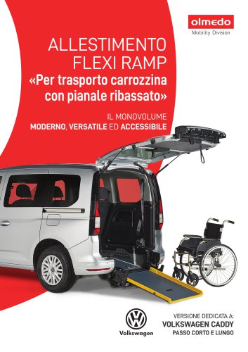 ALLESTIMENTO FLEXI RAMP VERSIONE DEDICATA A:  VOLKSWAGEN CADDY PASSO CORTO E LUNGO IL MONOVOLUME MODERNO, VERSATILE ED ACCESSIBILE «Per trasporto carrozzina con pianale ribassato