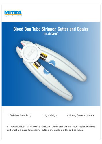 Mitra Blood Bag Stripper (m.Stripper)