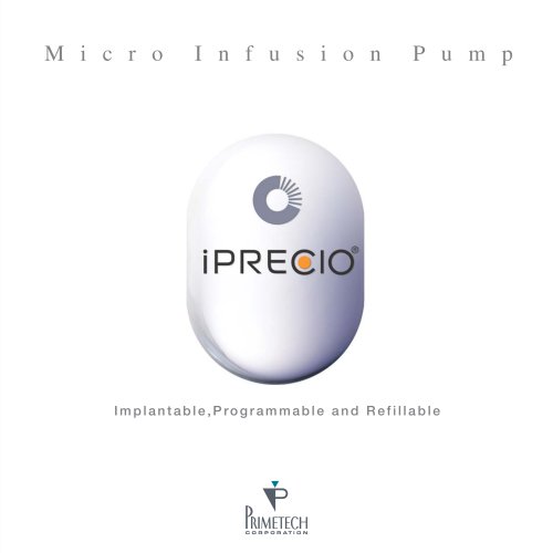 iPRECIO® SMP-200  Implantable Programmable Refillable