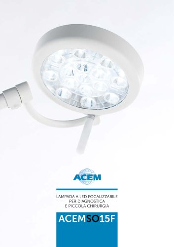 ACEMSO15F - LAMPADA A LED FOCALIZZABILE PER DIAGNOSTICA E PICCOLA CHIRURGIA