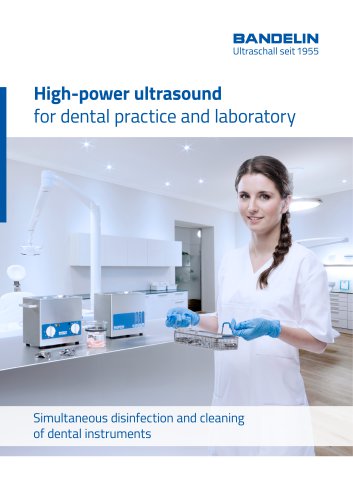 High-power ultrasound for dental practice and laboratory