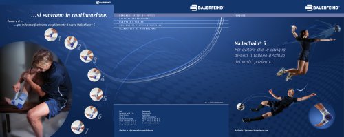 ...si evolvono in continuazione.Forma a 8 ...... per indossare facilmente e rapidamente il nuovo MalleoTrain® S