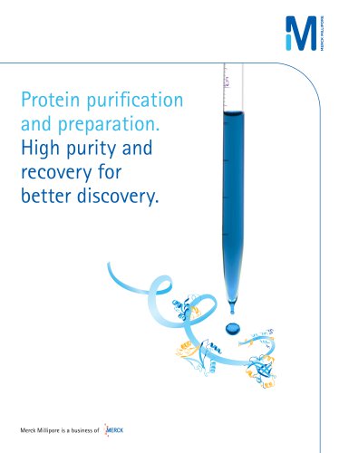 Protein purification and preparation. High purity and recovery for better discovery