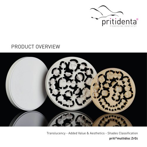 Translucency - Added Value & Aesthetics - Shades Classification priti®multidisc ZrO2