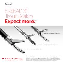 ENSEAL® X1 Tissue Sealers Expect more.
