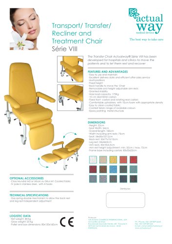 Transport/ Transfer/ Recliner and Treatment Chair Série VIII