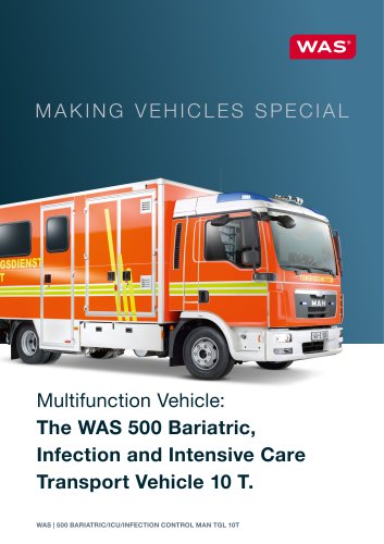 The WAS 500 Bariatric, Infection and Intensive Care Transport Vehicle 10 T