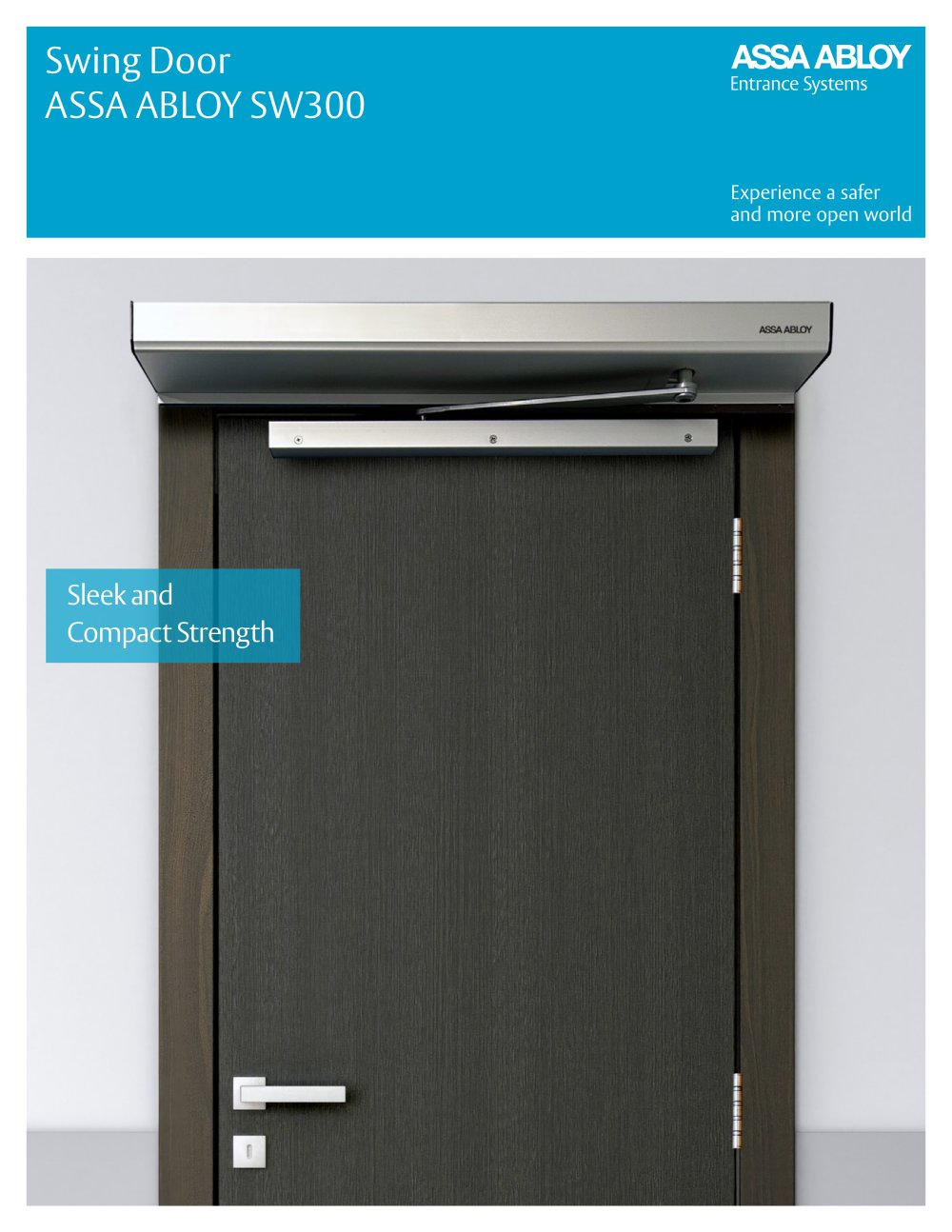 Swing Door ASSA ABLOY SW300 - ASSA ABLOY Entrance Systems Italy Srl