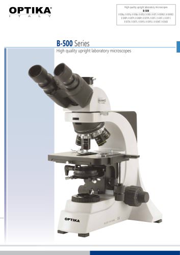 B-500 SERIES High Quality Upright Laboratory Microscopes