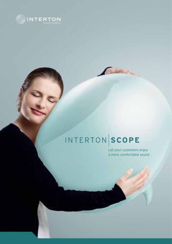 INTERTON SCOPE Let your customers enjoy a more comfortable sound